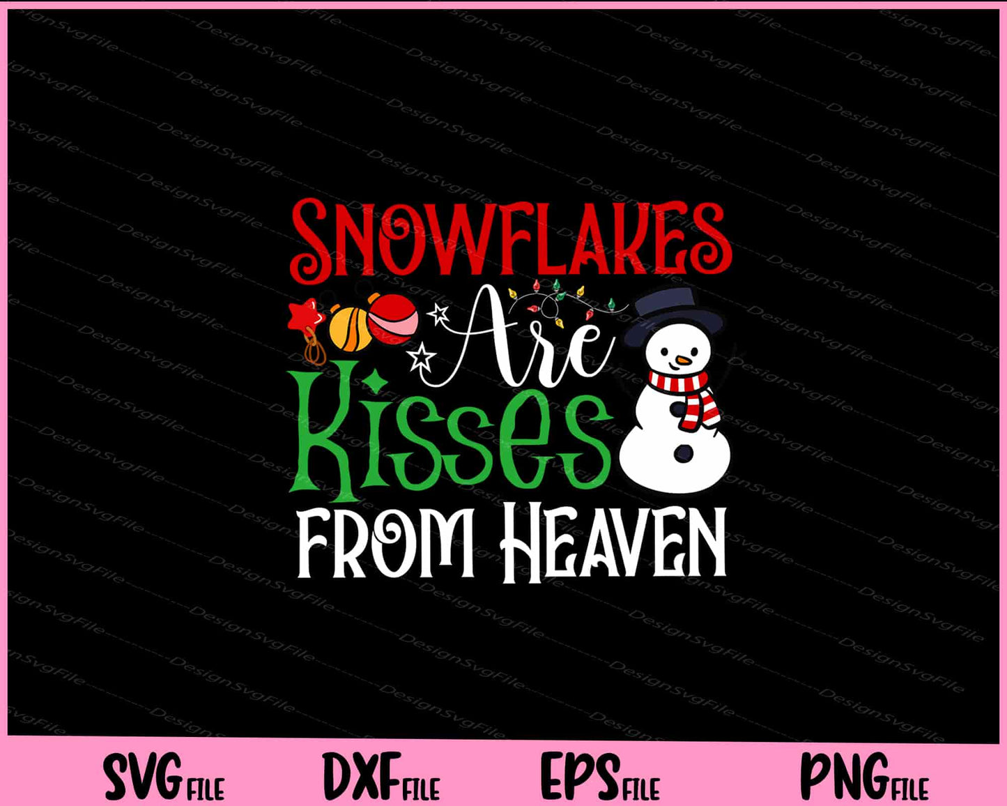 Snowflakes Are Kisses from Heaven Svg Cutting Printable File  - Premium Cutting Files in SVG, PNG & EPS Formats - Premium SVG Cutting Files for Crafts