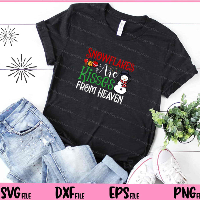Snowflakes Are Kisses from Heaven Svg Cutting Printable File  - Premium Cutting Files in SVG, PNG & EPS Formats - Premium SVG Cutting Files for Crafts