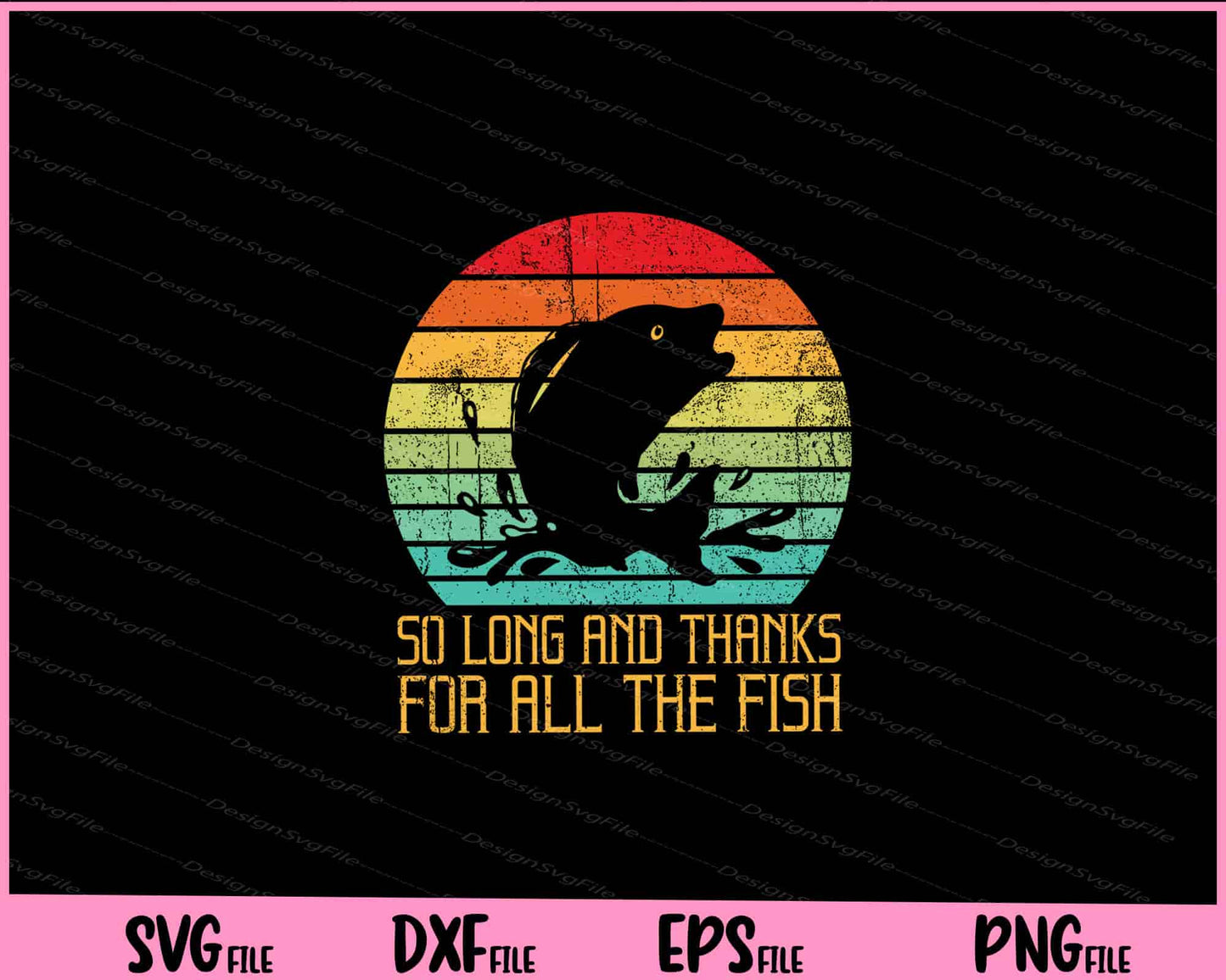 So Long And Thanks For All The Fish Vintage Svg Cutting Printable Files  - Premium Cutting Files in SVG, PNG & EPS Formats - Premium SVG Cutting Files for Crafts