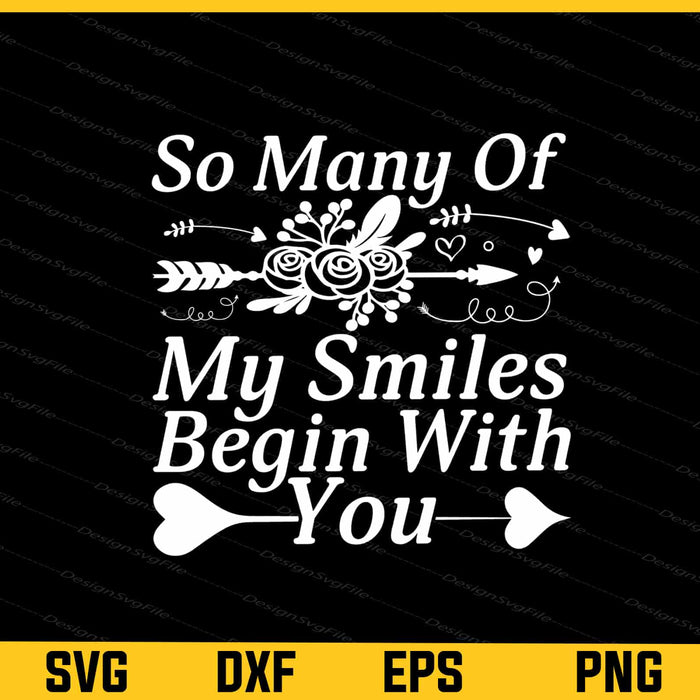 So Many Of My Smiles Begin Valentines Day Svg Cutting Printable File  - Premium Cutting Files in SVG, PNG & EPS Formats - Premium SVG Cutting Files for Crafts