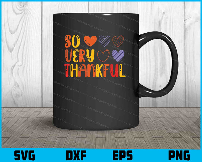 So Very Thankful SVG PNG Design Printable File  - Premium Cutting Files in SVG, PNG & EPS Formats - Premium SVG Cutting Files for Crafts
