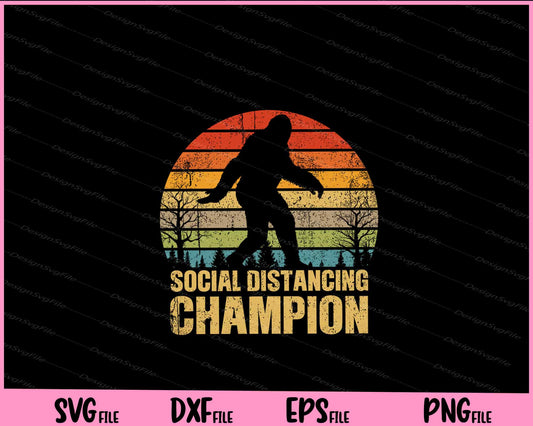 Social Distancing Champion Svg Cutting Printable Files  - Premium Cutting Files in SVG, PNG & EPS Formats - Premium SVG Cutting Files for Crafts