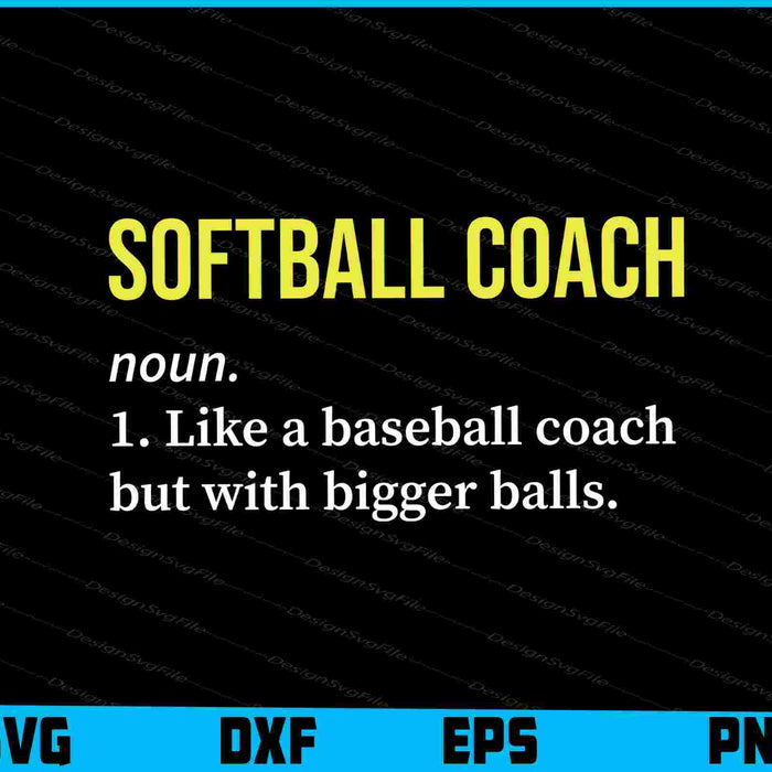 Softball Coach Definition Funny Softball Coach Gift SVG