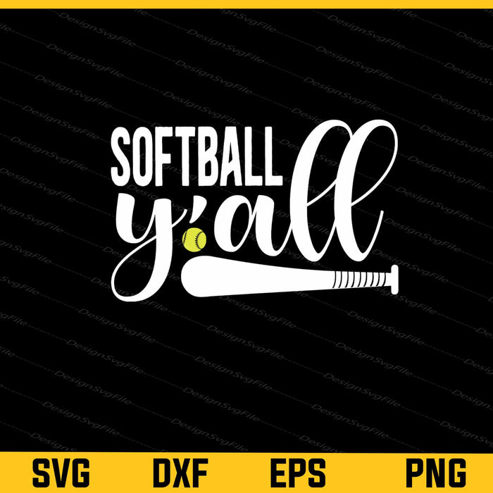 Softball Yall Svg Cutting Printable File  - Premium Cutting Files in SVG, PNG & EPS Formats - Premium SVG Cutting Files for Crafts