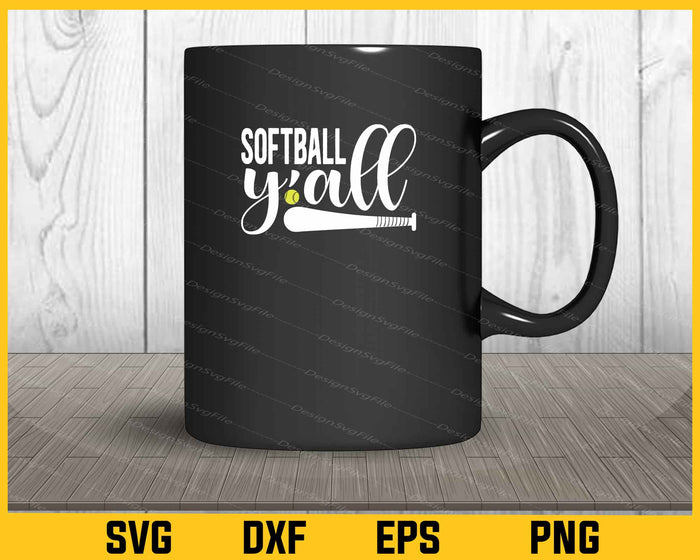 Softball Yall Svg Cutting Printable File  - Premium Cutting Files in SVG, PNG & EPS Formats - Premium SVG Cutting Files for Crafts