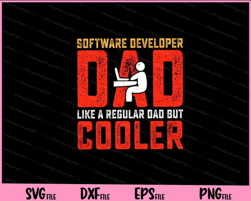 Software Developer Dad Like Cooler Father Day svg