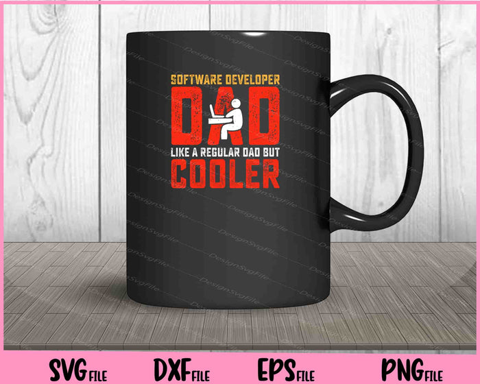 Software Developer Dad Like Cooler Father Day Svg Cutting Printable Files  - Premium Cutting Files in SVG, PNG & EPS Formats - Premium SVG Cutting Files for Crafts