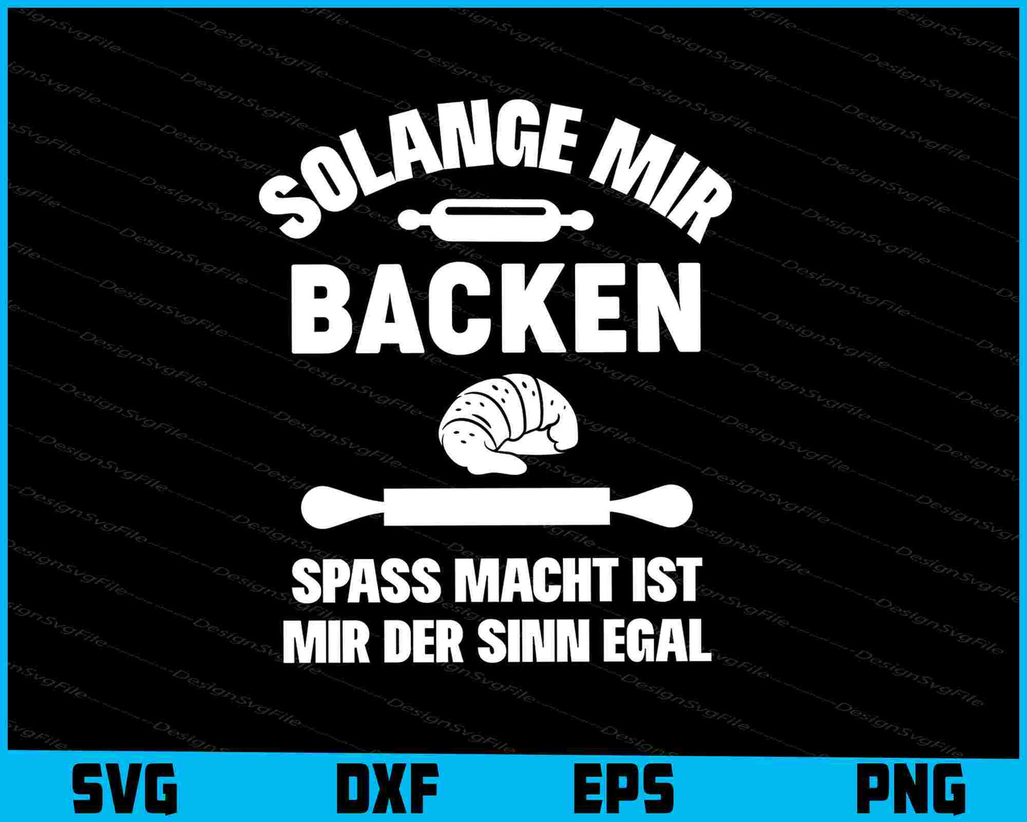 Solange Mir Backen Spass Macht