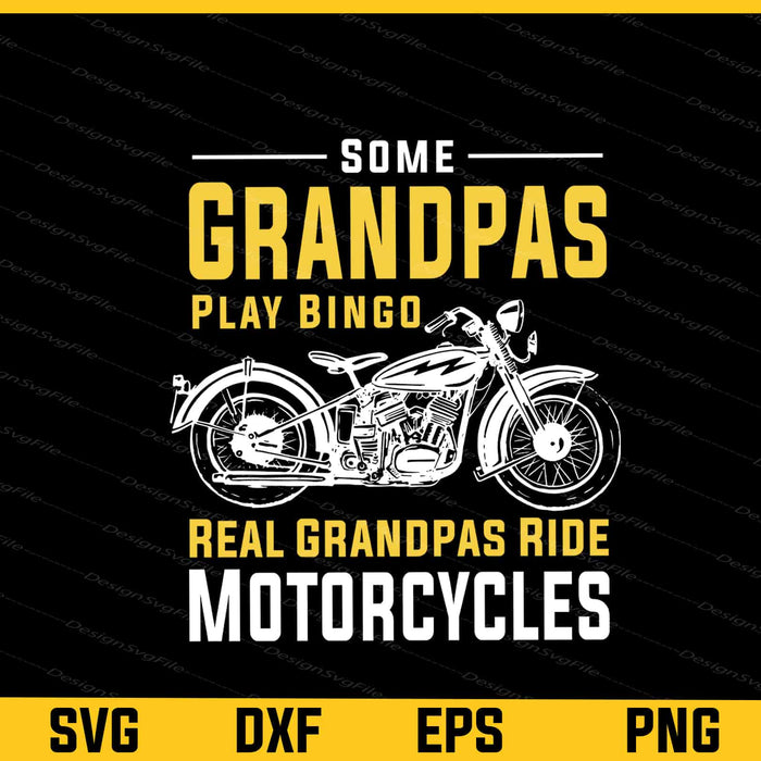 Some Grandpas Play Bingo Ride Motorcycles Svg Cutting Printable File  - Premium Cutting Files in SVG, PNG & EPS Formats - Premium SVG Cutting Files for Crafts