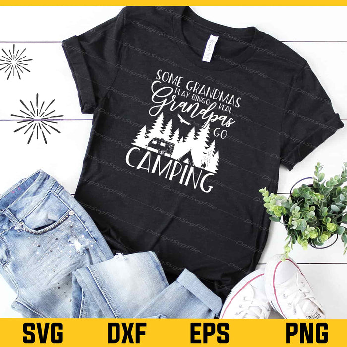 Some Play Bingo Real Grandpas Go Camping Svg Cutting Printable File  - Premium Cutting Files in SVG, PNG & EPS Formats - Premium SVG Cutting Files for Crafts
