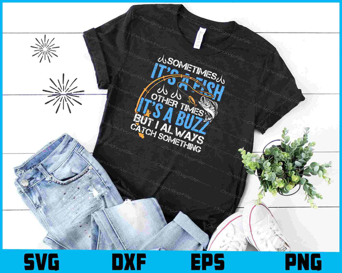 Sometimes It's A Fish Fishing SVG