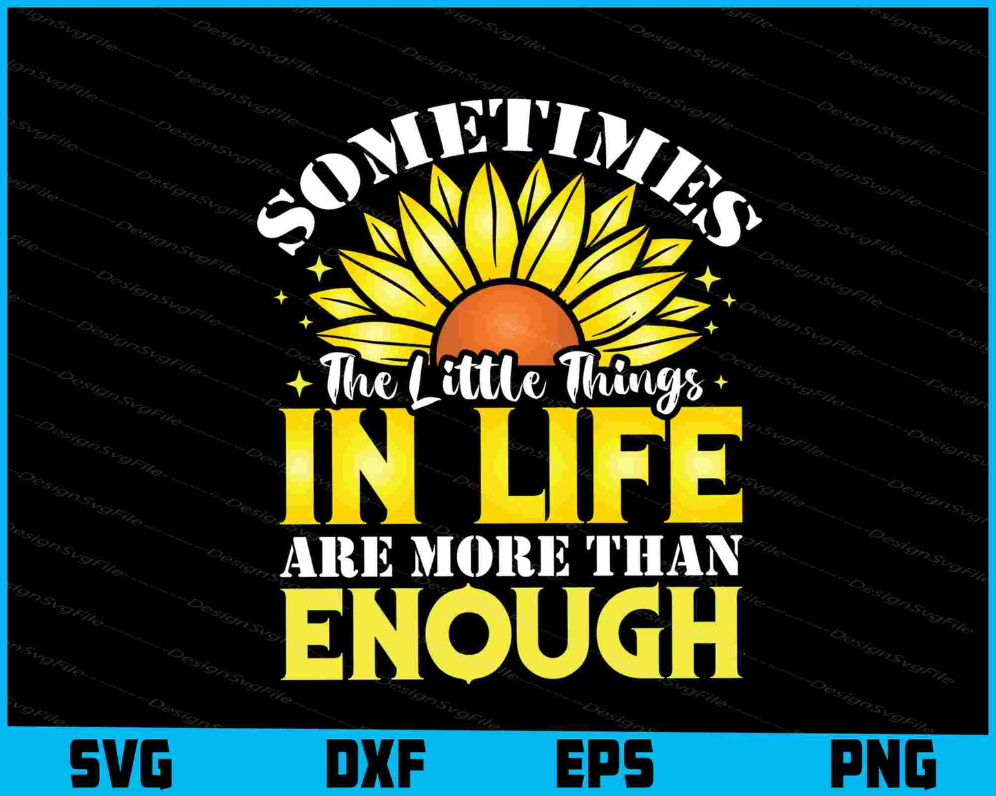 Sometimes The Little Things In Life Flowers SVG