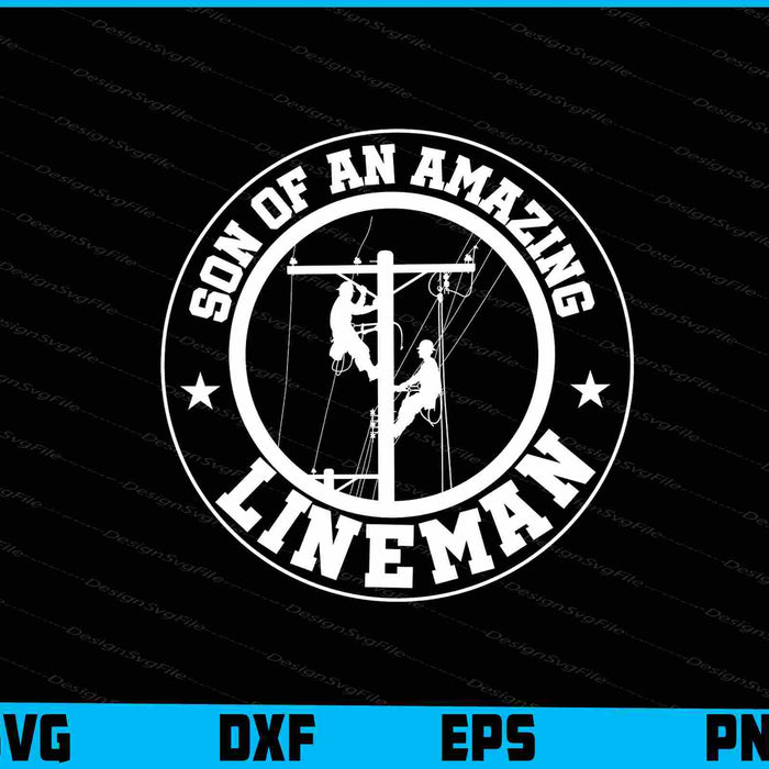 Son Of An Amazing Lineman SVG, Lineman Shirt
