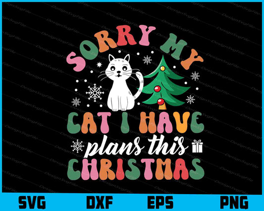 Sorry My Cat I Have Plans This Christmas