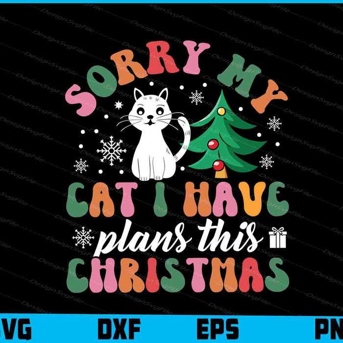 Sorry My Cat I Have Plans This Christmas