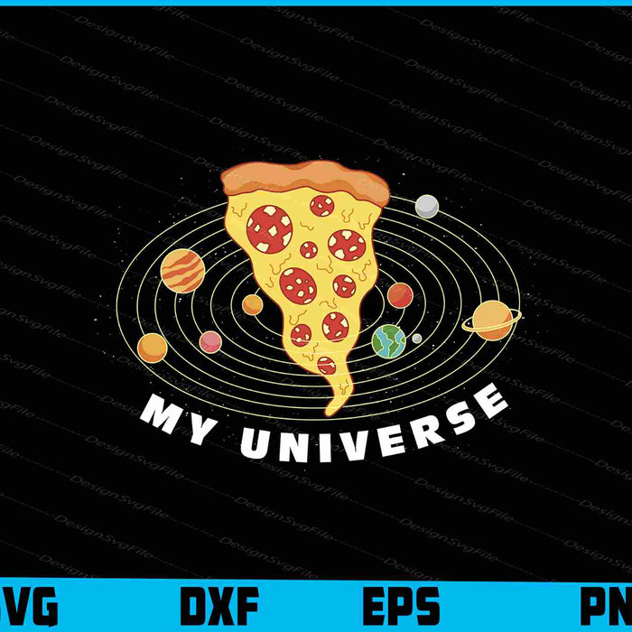 Space Pizza My Universe