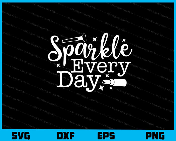 Sparkle Everyday Svg Cutting Printable File  - Premium Cutting Files in SVG, PNG & EPS Formats - Premium SVG Cutting Files for Crafts
