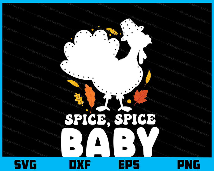 Spice Baby Turkey Day Svg Cutting Printable File  - Premium Cutting Files in SVG, PNG & EPS Formats - Premium SVG Cutting Files for Crafts