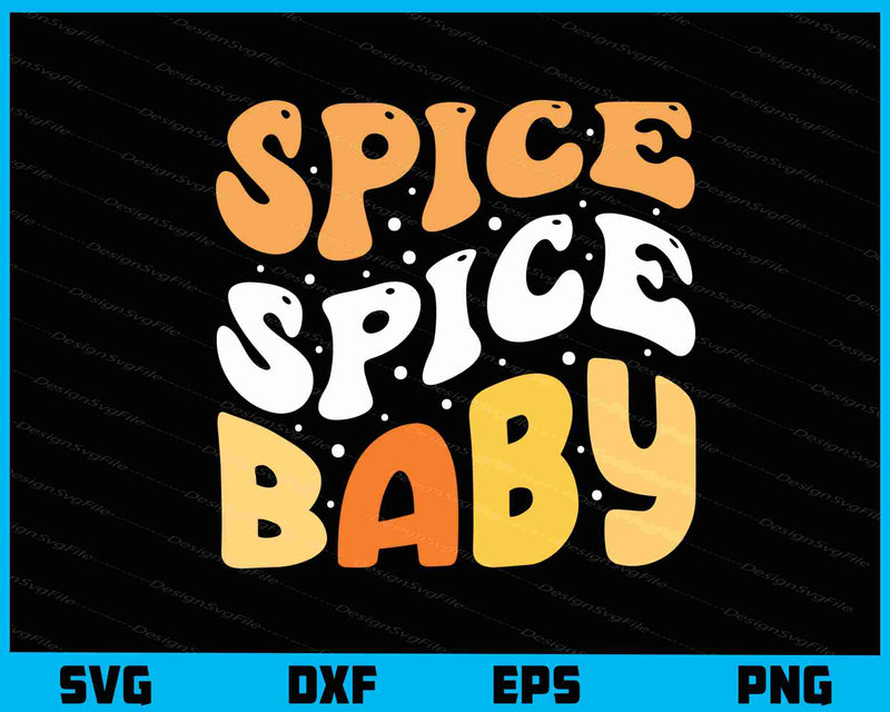 Spice Spice Baby Thankful svg