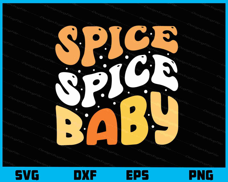 Spice Spice Baby Thankful Svg Cutting Printable File  - Premium Cutting Files in SVG, PNG & EPS Formats - Premium SVG Cutting Files for Crafts