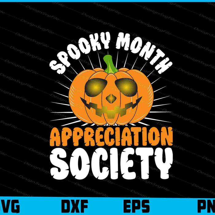 Spooky Month Appreciation Society Svg, Png Design, Funny Quotes cut files  - Premium Cutting Files in SVG, PNG & EPS Formats - Premium SVG Cutting Files for Crafts