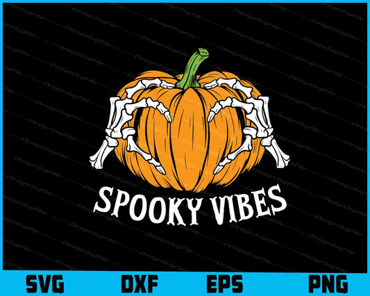 Spooky Vibes Halloween SVG PNG Digital Sublimation Print File  - Premium Cutting Files in SVG, PNG & EPS Formats - Premium SVG Cutting Files for Crafts