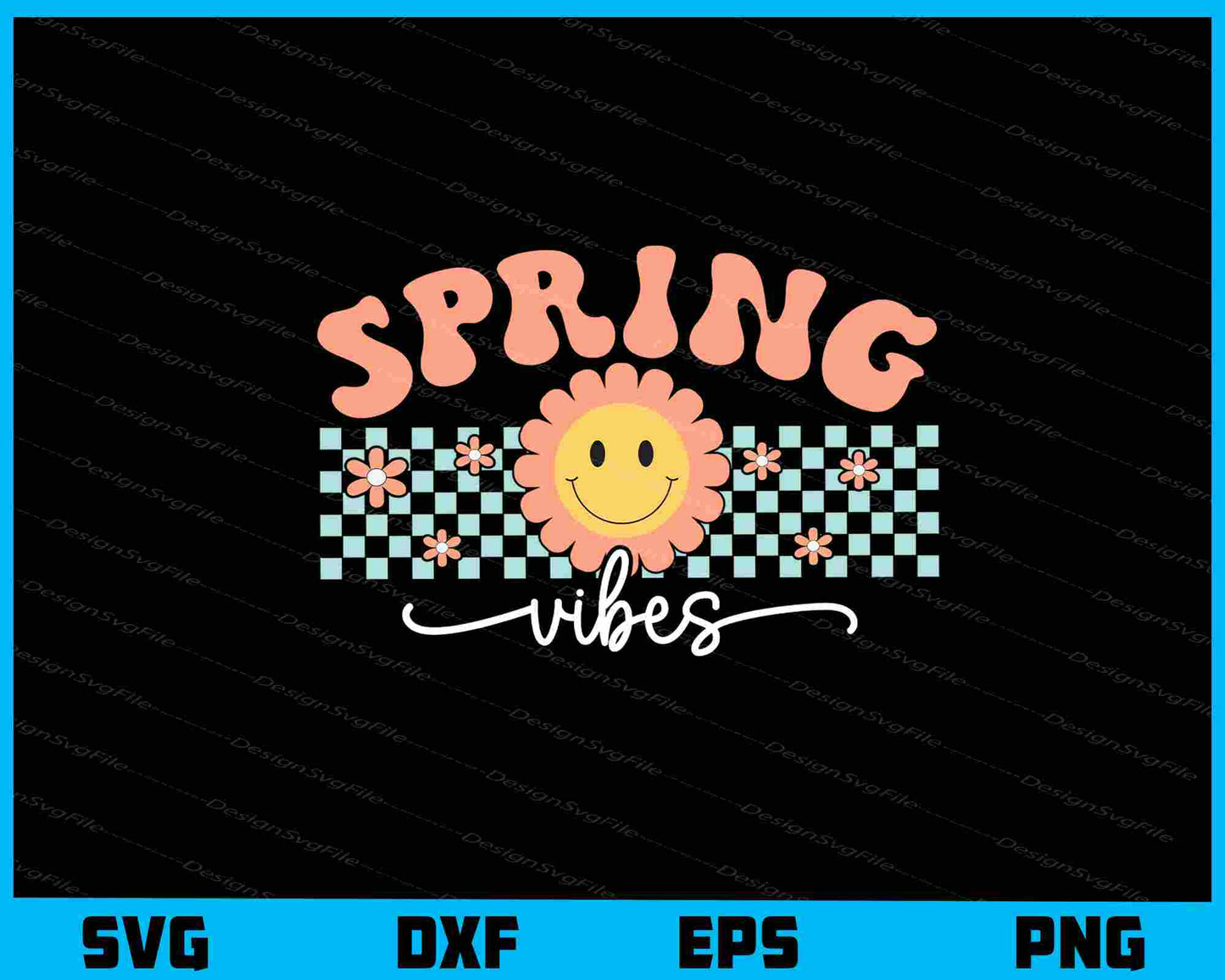 Spring Vibes Svg Cutting Printable File  - Premium Cutting Files in SVG, PNG & EPS Formats - Premium SVG Cutting Files for Crafts