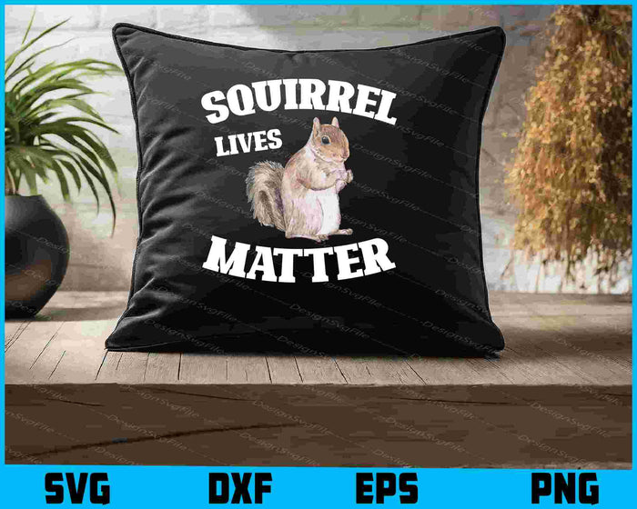 Squirrel Lives Matter SVG, Animals PNG