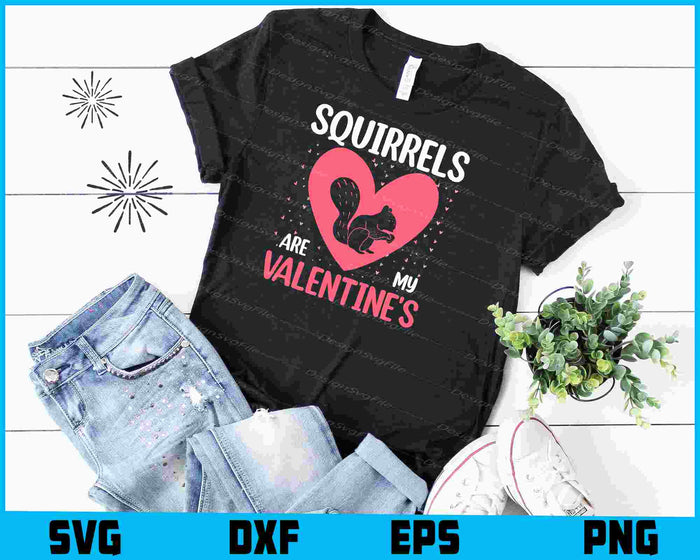 Squirrels Are My Valentine's Day SVG, Animals PNG
