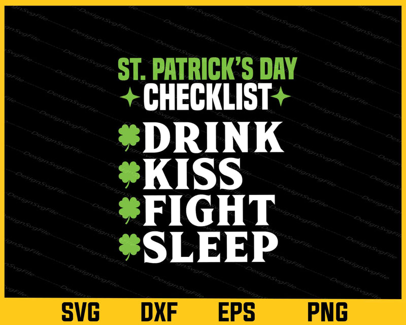 St. Patrick’s Day Checklist Drink Kiss svg
