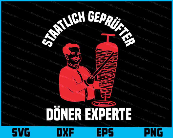 Staatlich Geprüfter Döner Experte SVG PNG, Germany Shirt