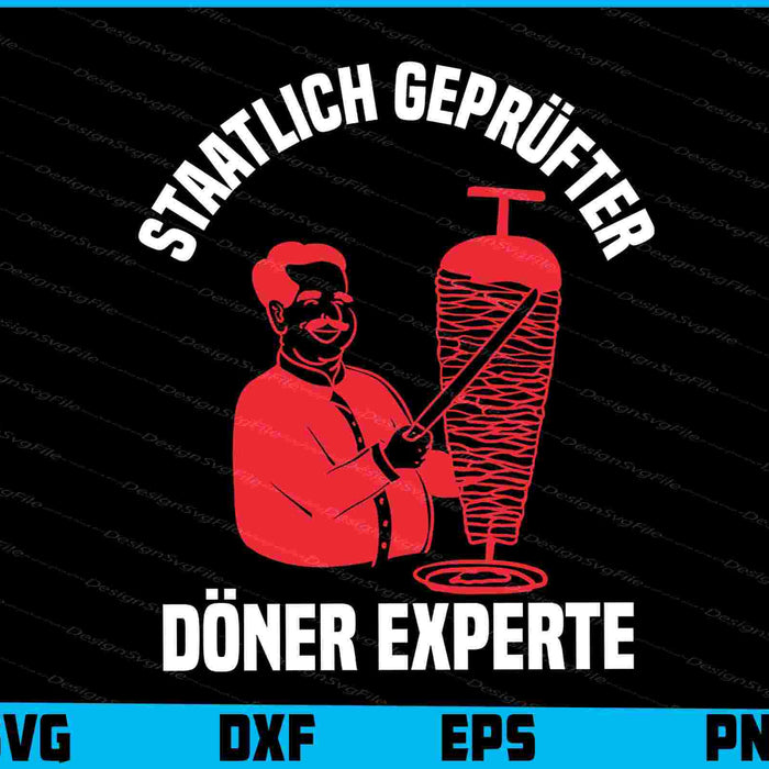 Staatlich Geprüfter Döner Experte SVG PNG, Germany Shirt