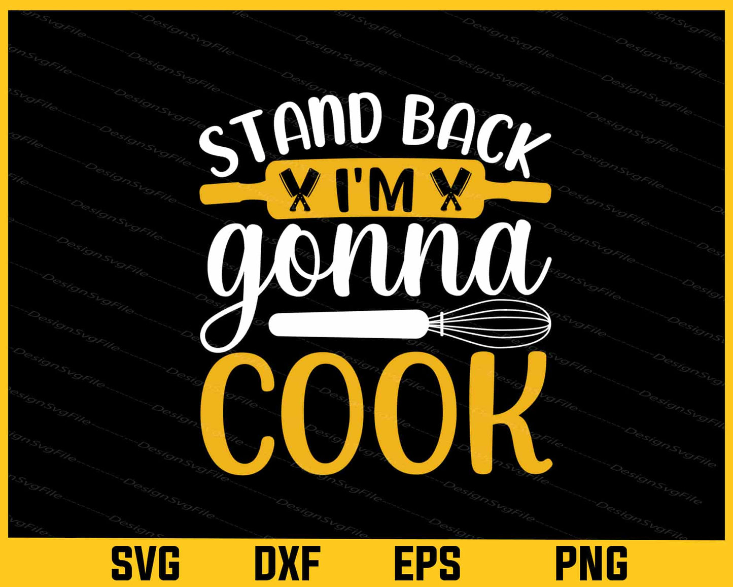 Stand Back I’m Gonna Cook Svg Cutting Printable File  - Premium Cutting Files in SVG, PNG & EPS Formats - Premium SVG Cutting Files for Crafts