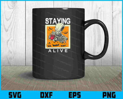 Staying Alive Halloween Svg Png Digital Sublimation Print File  - Premium Cutting Files in SVG, PNG & EPS Formats - Premium SVG Cutting Files for Crafts