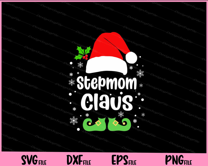 Stepmom Claus Christmas Svg Cutting Printable File  - Premium Cutting Files in SVG, PNG & EPS Formats - Premium SVG Cutting Files for Crafts