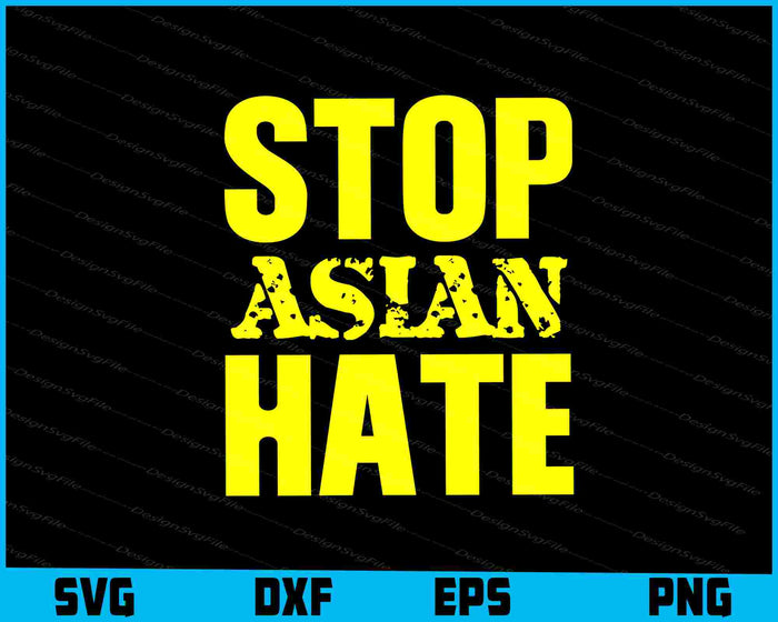 Stop Asian Hate Gifts SVG