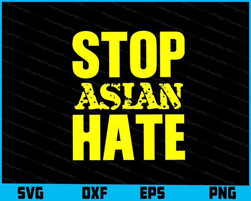 Stop Asian Hate Gifts SVG