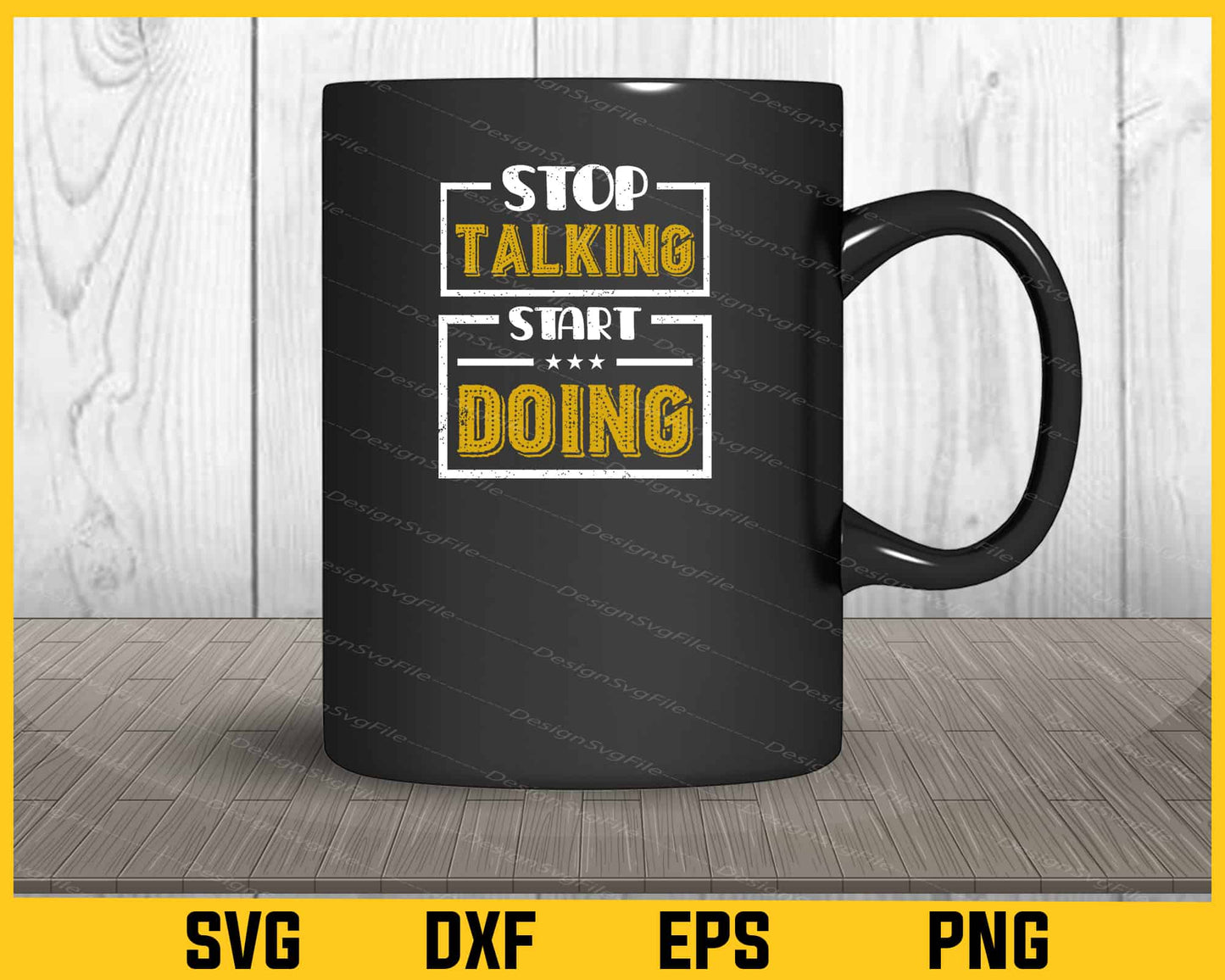 Stop Talking Start Doing Motivational Quotes Svg Cutting Printable File  - Premium Cutting Files in SVG, PNG & EPS Formats - Premium SVG Cutting Files for Crafts