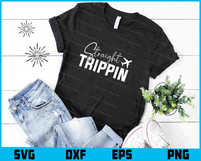 Straight Trippin SVG