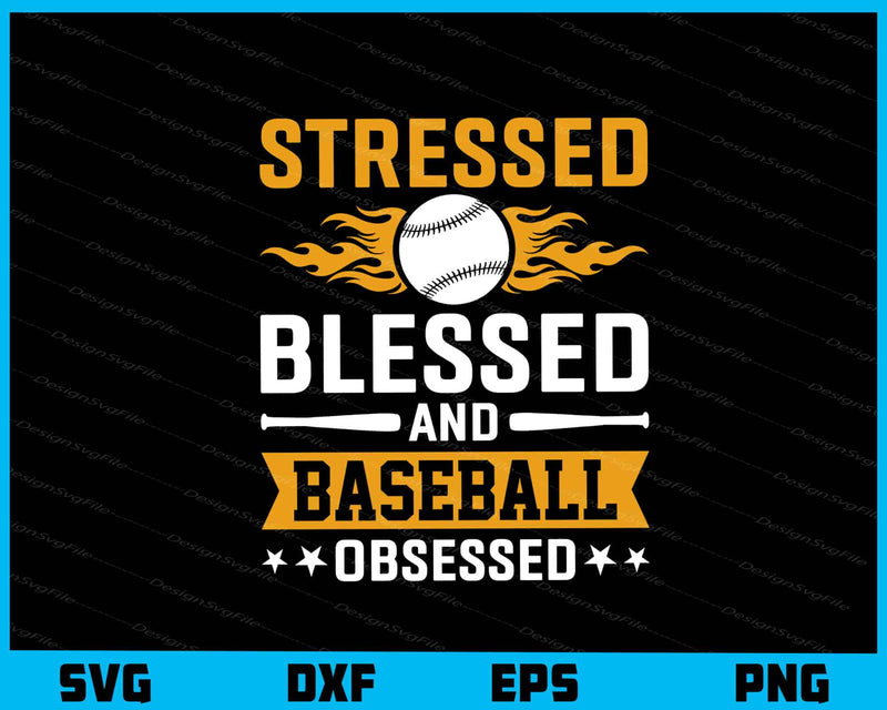 Stressed Blessed And Baseball svg