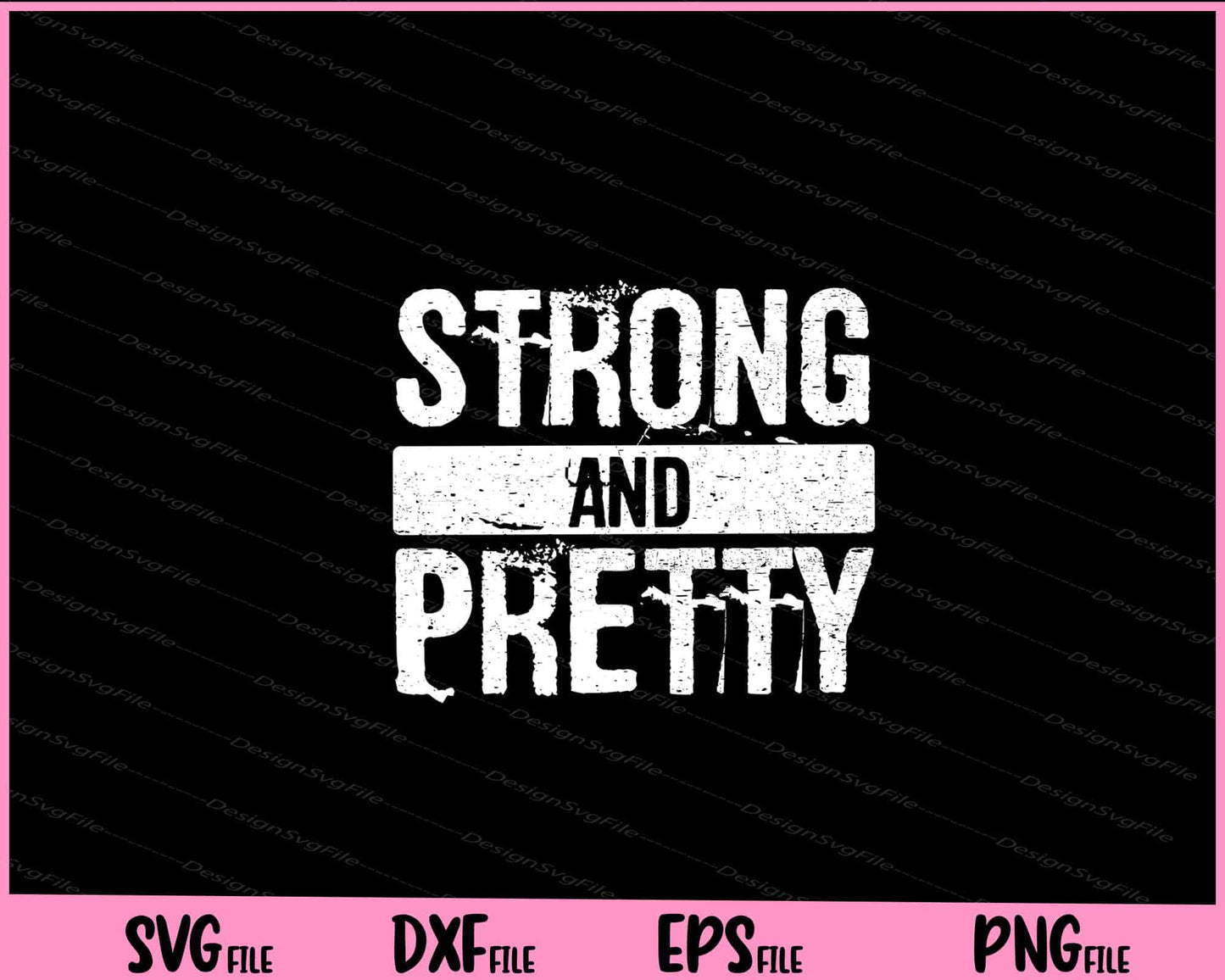 Strong And Pretty T-Shirt Strongman Svg Cutting Printable Files  - Premium Cutting Files in SVG, PNG & EPS Formats - Premium SVG Cutting Files for Crafts