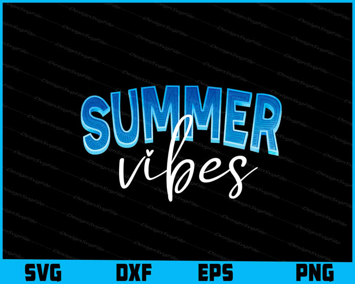 Summer Vibes Summer Shirt SVG
