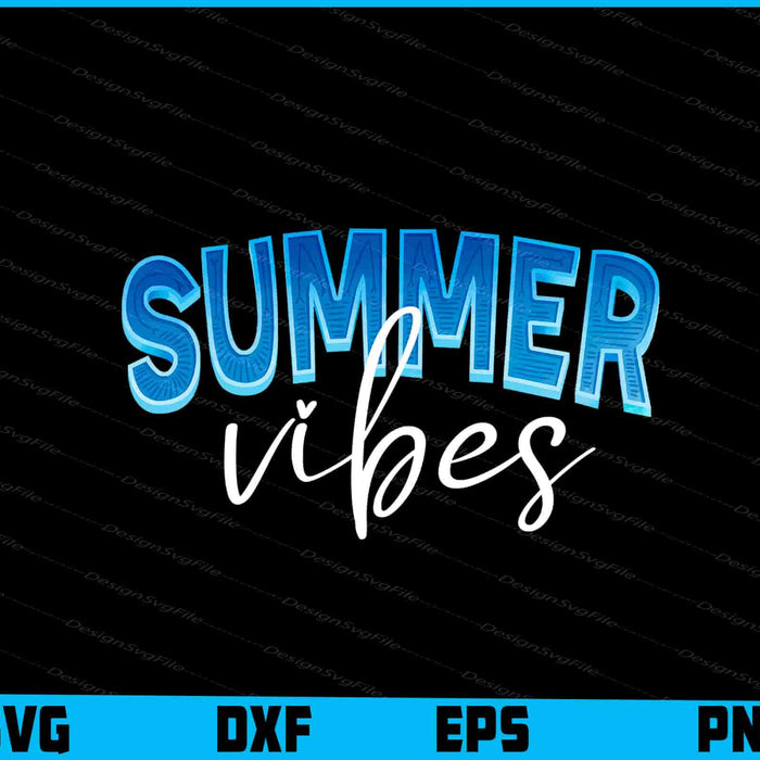 Summer Vibes Summer Shirt SVG