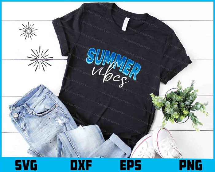Summer Vibes Summer Shirt SVG