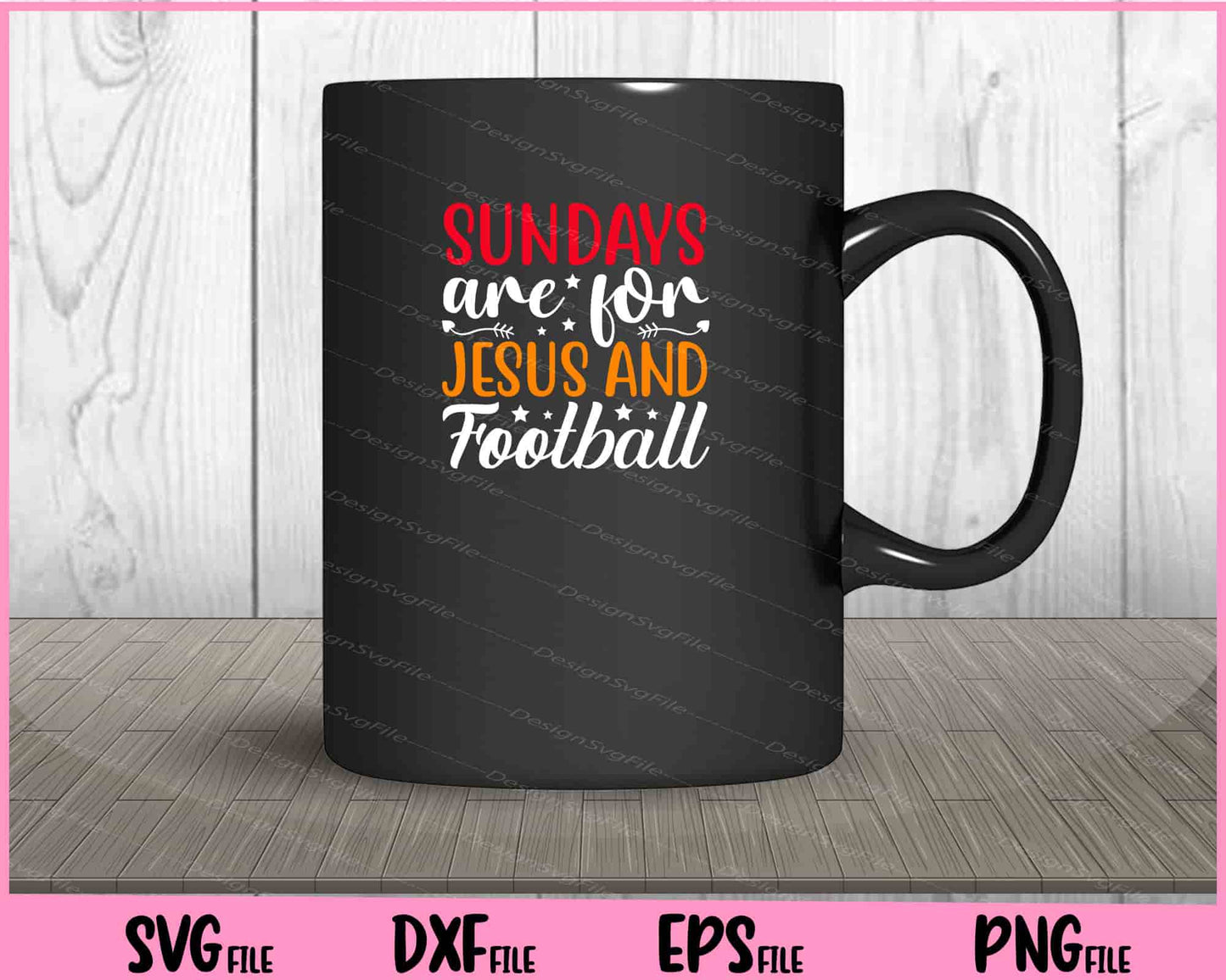 Sundays Are For Jesus and Football Christian Svg Cutting Printable Files  - Premium Cutting Files in SVG, PNG & EPS Formats - Premium SVG Cutting Files for Crafts