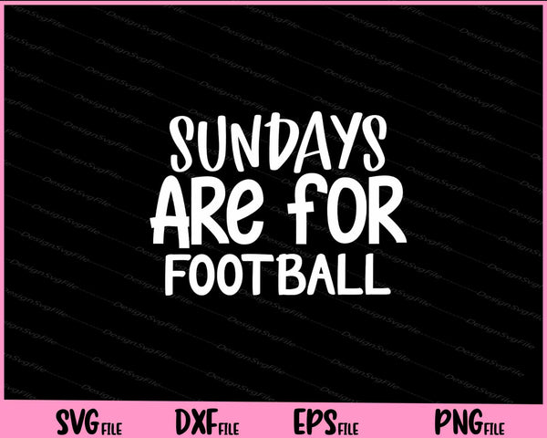Sundays Are for Football svg