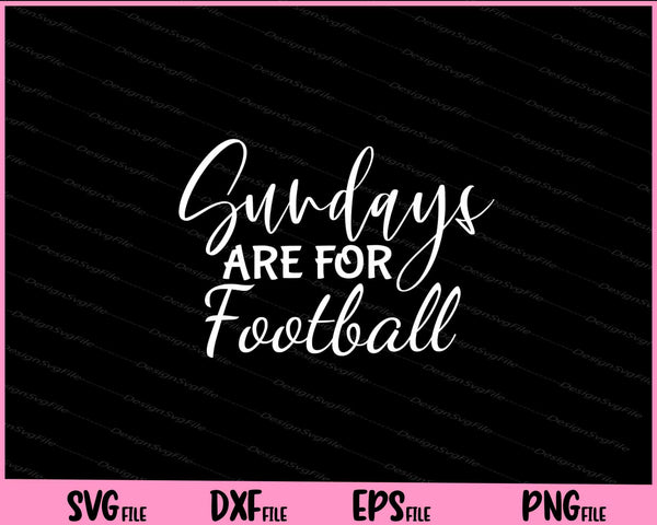 Sundays Are for Football svg