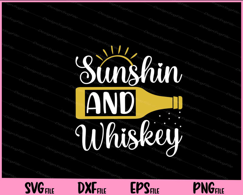Sunshine And Whiskey svg