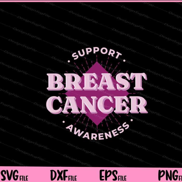 Support Breast Cancer Awareness Svg Cutting Printable Files  - Premium Cutting Files in SVG, PNG & EPS Formats - Premium SVG Cutting Files for Crafts