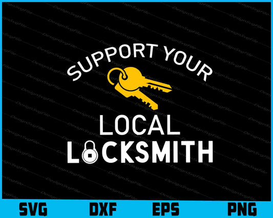 Support Your Local Locksmith SVG